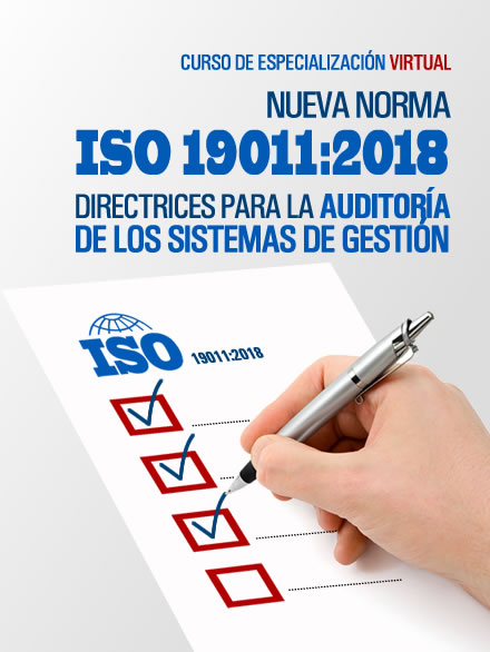 NUEVA NORMA ISO 19011:2018 DIRECTRICES PARA LA AUDITORÍA DE LOS SISTEMAS DE GESTIÓN